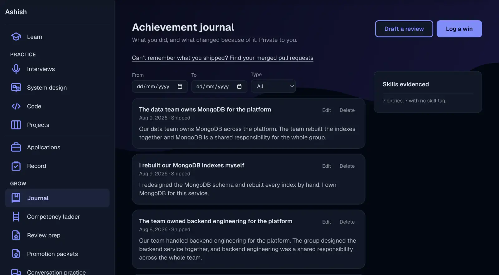The achievement journal: Log a win and Draft a review actions above date and type filters, three logged entries describing owning MongoDB and backend engineering work, and a Skills evidenced panel reading 7 entries, 7 with no skill tag.